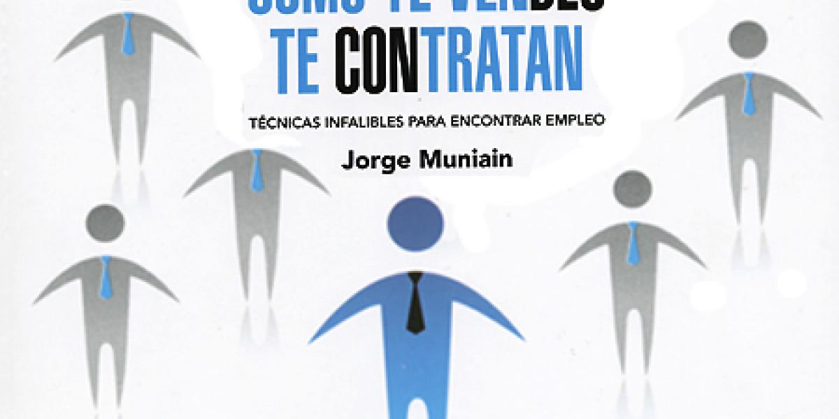 Libro: Como te vendes te contratan