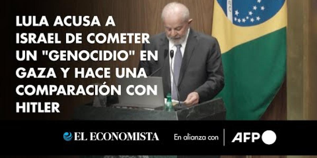 Lula acusa a Israel de cometer un "genocidio" en Gaza y hace una ...