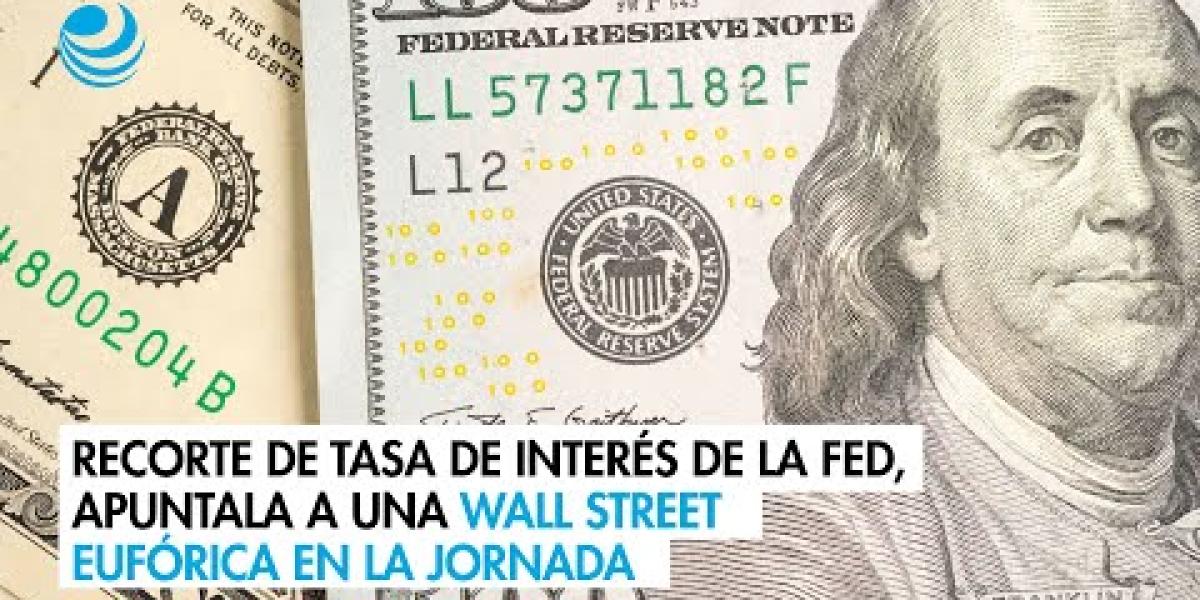 Recorte de tasa de interés de la Fed, apuntala a una Wall Street ...