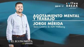 Jorge Mérida, socio creativo de ADN Wellbeing, expone los alcances del entorno laboral en el bienestar emocional de las personas, así como una serie de medidas prácticas para atender el agotamiento mental a nivel individual.