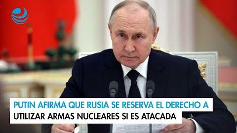 Putin propuso modificar la doctrina de su país sobre el recurso a armas nucleares, volviendo a agitar una amenaza recurrente desde el inicio de la ofensiva militar rusa en Ucrania.

Para más información del tema, visita: https://www.eleconomista.com.mx/internacionales/putin-afirma-rusia-reserva-derecho-utilizar-armas-nucleares-atacada-20240925-727372.html

¡Síguenos en nuestras redes sociales para mantenerte informado!

Twitter: https://twitter.com/eleconomista 
Facebook: https://www.facebook.com/ElEconomista.mx
Instagram: https://www.instagram.com/eleconomistamx
LinkedIn: https://www.linkedin.com/company/el-economista/

#ElEconomista #EETV