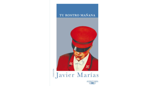 Tu rostro mañana, de Javier Marías