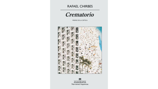 Crematorio, de Rafael Chirbes