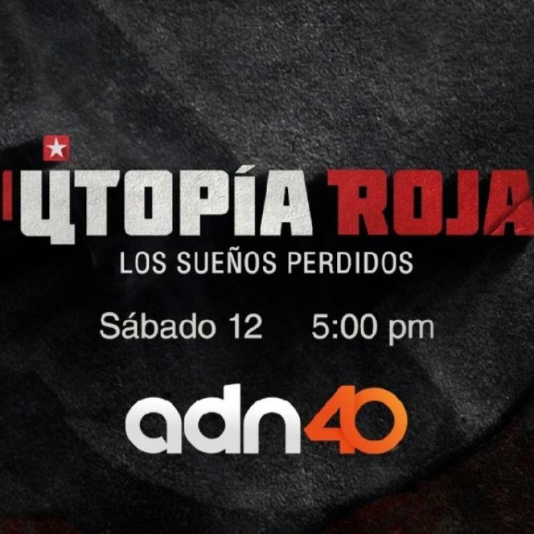 Documental Utopía Roja, en TV Azteca.