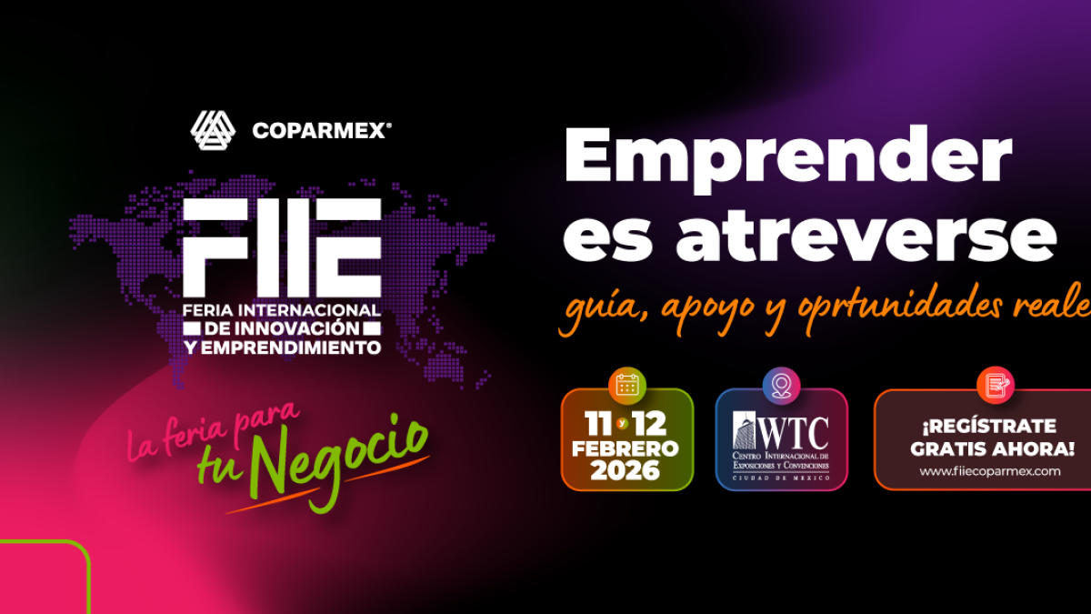 FIIE 2026: el evento clave para impulsar el emprendimiento y las MiPyMEs