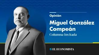 Miguel González Compeán | Columna invitada