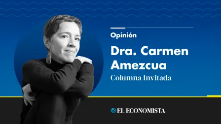 Dra. Carmen Amezcua | Columna Invitada