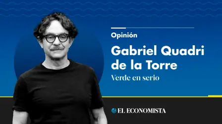 Gabriel Quadri de la Torre | Verde en serio