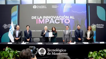 ClarkeModet y el Tecnológico de Monterrey aceleran la monetización y escalamiento de strartups en México.