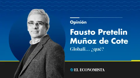 Fausto Pretelin Muñoz de Cote | Globali… ¿qué?