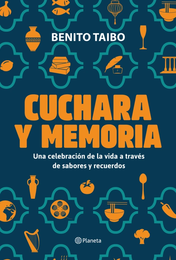 Cuchara y memoria - Benito Taibo / Grupo Planeta