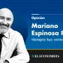 Mariano Espinosa Rafful | Siempre hay otros